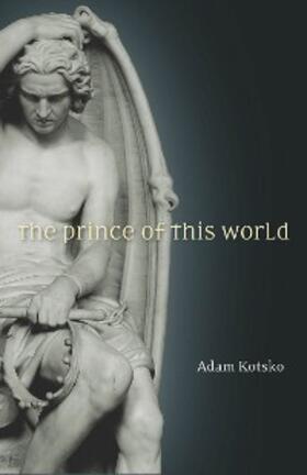 Kotsko | The Prince of This World | E-Book | sack.de