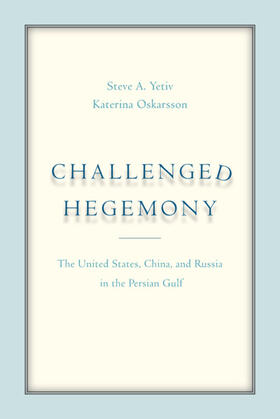 Yetiv / Oskarsson | Challenged Hegemony | E-Book | sack.de