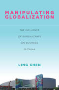 Chen |  Manipulating Globalization | eBook | Sack Fachmedien