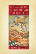 De Cesari |  Heritage and the Cultural Struggle for Palestine | eBook | Sack Fachmedien