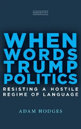 Hodges |  When Words Trump Politics | eBook | Sack Fachmedien