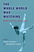 Edelman / Young |  The Whole World Was Watching | eBook | Sack Fachmedien