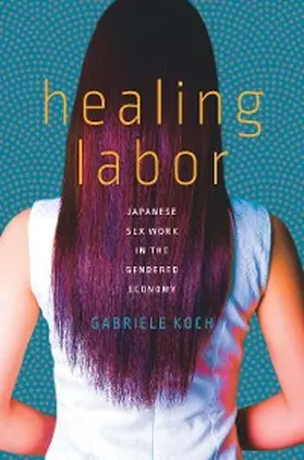 Koch |  Healing Labor | eBook | Sack Fachmedien