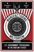 Coyne / Hall |  Manufacturing Militarism | eBook | Sack Fachmedien