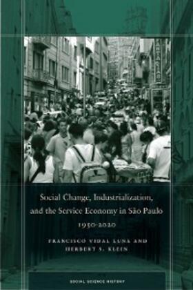 Luna / Klein | Social Change, Industrialization, and the Service Economy in São Paulo, 1950-2020 | E-Book | sack.de