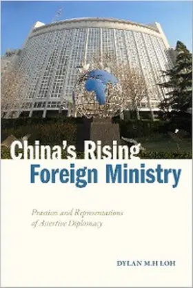 Loh |  China's Rising Foreign Ministry | eBook | Sack Fachmedien