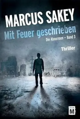 Sakey |  Mit Feuer geschrieben | Buch |  Sack Fachmedien