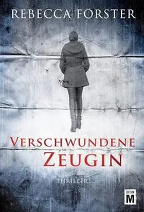 Forster |  Verschwundene Zeugin | Buch |  Sack Fachmedien