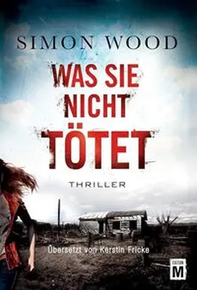 Wood |  Was sie nicht tötet | Buch |  Sack Fachmedien
