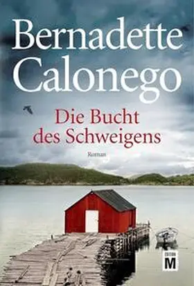 Calonego |  Die Bucht des Schweigens | Buch |  Sack Fachmedien