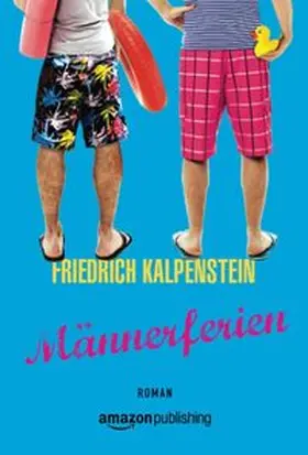 Kalpenstein |  Männerferien | Buch |  Sack Fachmedien