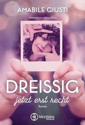 Giusti |  Dreißig - jetzt erst recht | Buch |  Sack Fachmedien