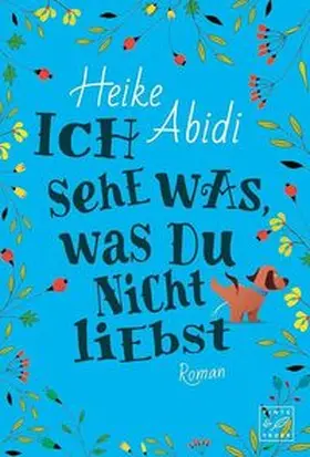 Abidi |  Ich sehe was, was du nicht liebst | Buch |  Sack Fachmedien