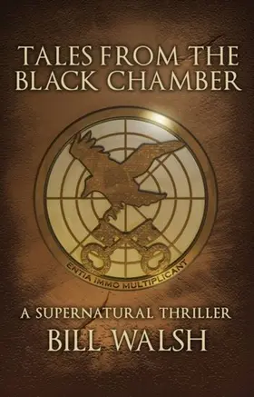Walsh |  Tales from the Black Chamber: A Supernatural Thriller | eBook | Sack Fachmedien