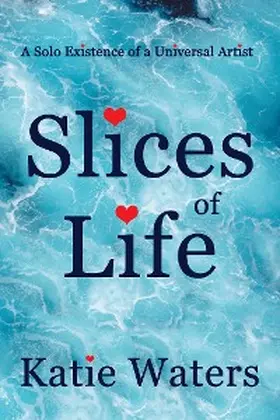 Waters |  Slices of Life | eBook | Sack Fachmedien
