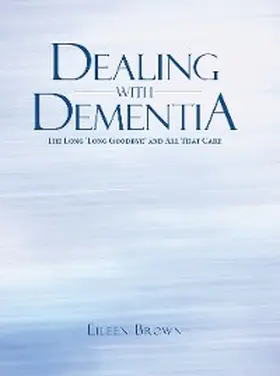 Brown |  Dealing with Dementia | eBook | Sack Fachmedien