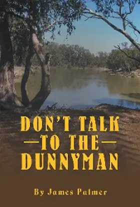 Palmer |  Don'T Talk to the Dunnyman | eBook | Sack Fachmedien