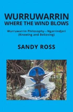 Ross | Wurruwarrin Where the Wind Blows | E-Book | sack.de