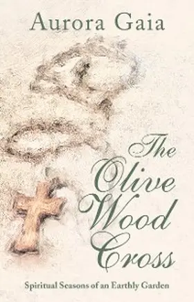 Gaia |  The Olive Wood Cross | eBook | Sack Fachmedien