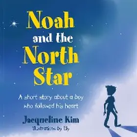 Kim |  Noah and the North Star | eBook | Sack Fachmedien