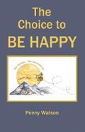 Watson |  The Choice to Be Happy | eBook | Sack Fachmedien