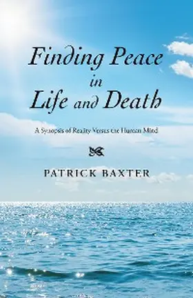 Baxter |  Finding Peace in Life and Death | eBook | Sack Fachmedien