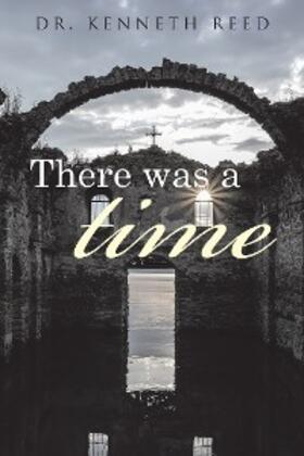 Reed |  There Was a Time | eBook | Sack Fachmedien