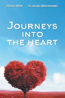Melchizedek / Mitel |  Journeys into the Heart | eBook | Sack Fachmedien