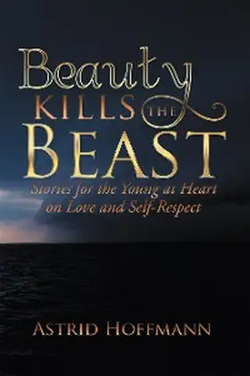 Hoffmann |  Beauty Kills the Beast | eBook | Sack Fachmedien