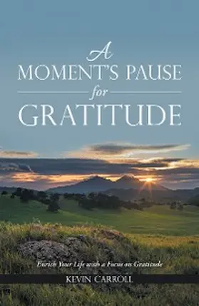 Carroll |  A Moment's Pause for Gratitude | eBook | Sack Fachmedien