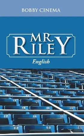 Cinema |  Mr. Riley | eBook | Sack Fachmedien