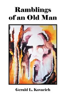 Kovacich |  Ramblings of an Old Man | eBook | Sack Fachmedien
