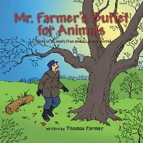 Farmer |  Mr. Farmer's Buffet for Animals | eBook | Sack Fachmedien