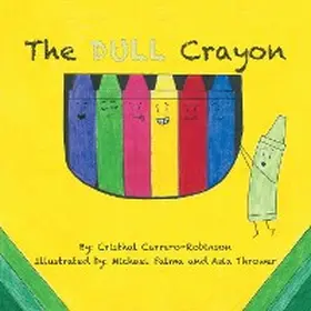 Carrero-Robinson |  The Dull Crayon | eBook | Sack Fachmedien