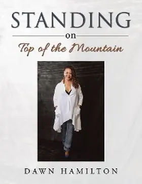 Hamilton |  Standing on Top of the Mountain | eBook | Sack Fachmedien