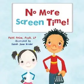 Prince PsyD LP |  No More Screen Time | eBook | Sack Fachmedien