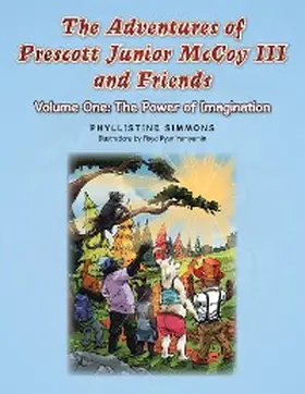 Simmons |  The Adventures of Prescott Junior Mccoy Iii and Friends | eBook | Sack Fachmedien
