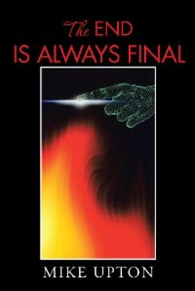 Upton |  The End Is Always Final | eBook | Sack Fachmedien