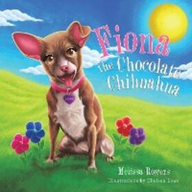 Rogers |  Fiona the Chocolate Chihuahua | eBook | Sack Fachmedien