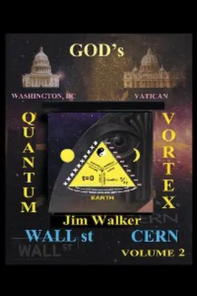 Walker |  God's Quantum Vortex | eBook | Sack Fachmedien