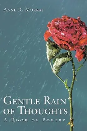 Murray |  Gentle Rain of Thoughts | eBook | Sack Fachmedien