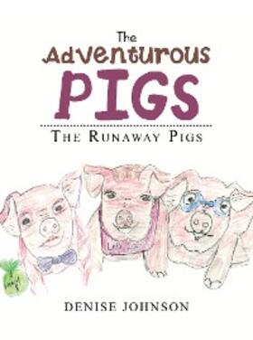 Johnson |  The Adventurous Pigs | eBook | Sack Fachmedien