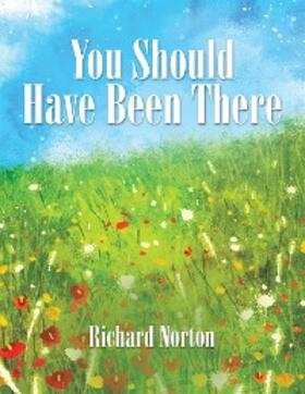 Norton |  You Should Have Been There | eBook | Sack Fachmedien