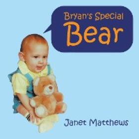 Matthews |  Bryan's Special Bear | eBook | Sack Fachmedien