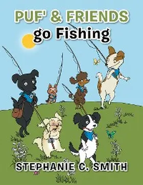 Smith |  Puf' & Friends Go Fishing | eBook | Sack Fachmedien