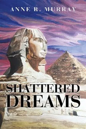 Murray |  Shattered Dreams | eBook | Sack Fachmedien