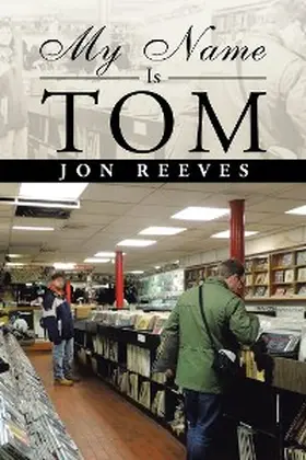 Reeves |  My Name Is Tom | eBook | Sack Fachmedien