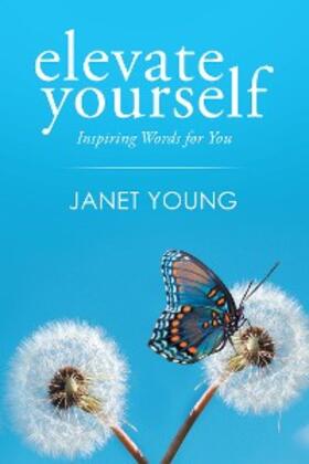 Young |  Elevate Yourself | eBook | Sack Fachmedien