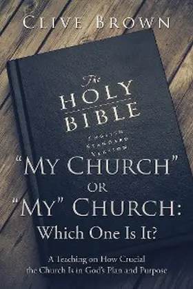 Brown |  "My Church" or "My" Church: Which One Is It? | eBook | Sack Fachmedien