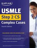 Kaplan Medical |  USMLE Step 2 CS Complex Cases | Buch |  Sack Fachmedien